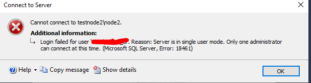 SQL Serve Login failed Server is in single user mode. Only one administrator can connect