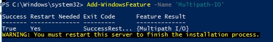Add-WindowsFeature Multipath-IO powershell