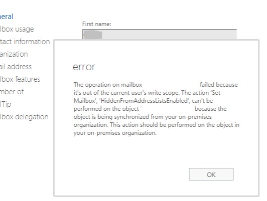 The operation on mailbox failed because it’s out of the current users’s write scope. The action ‘Set-Mailbox’, ‘HiddenFromAddressListsEnabled’, can’t be performed on the object because the object is being synchronized from your on-premises organization