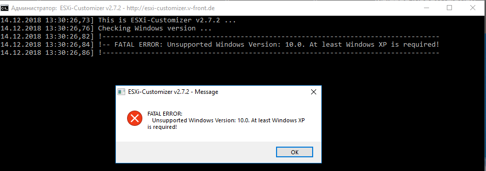 ESXi-Customizer v2.7.2 - Message --------------------------- FATAL ERROR: Unsupported Windows Version: 10.0 